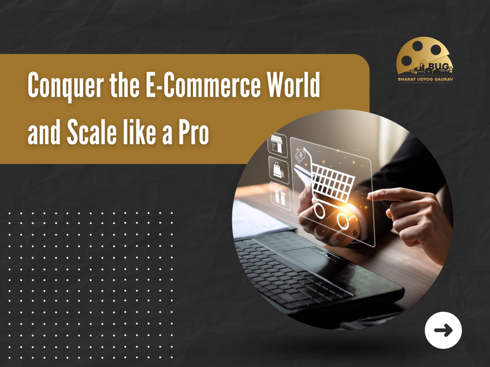 Conquer the Ecommerce World and Scale Like a Pro