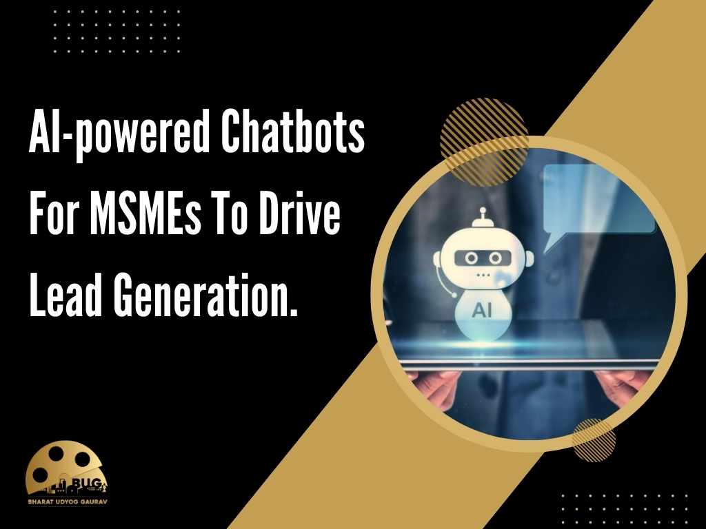 AI-powered Chatbots for MSMEs to Drive Lead Generation.