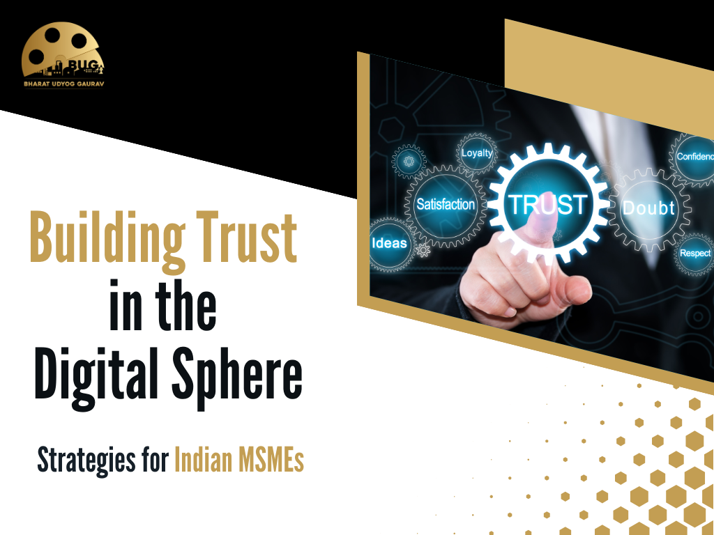 Building Trust in the Digital Sphere: Strategies for Indian MSMEs